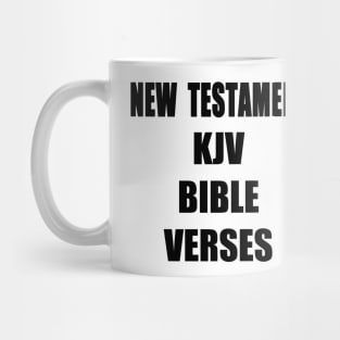 "NEW TESTAMENT KJV BIBLE VERSES" Text Typography Mug